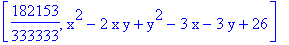 [182153/333333, x^2-2*x*y+y^2-3*x-3*y+26]